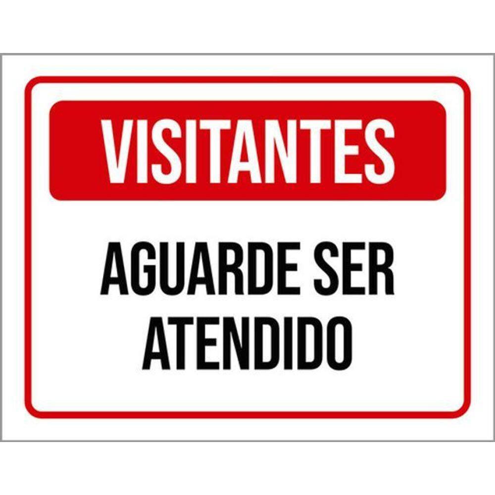 Kit 3 Placas De Sinalização Visitantes Aguarde Ser Atendido