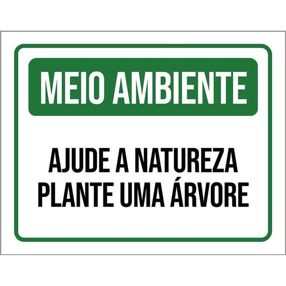 Placa De Sinalização - Meio Ambiente Ajude Natureza 36X46