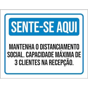 Placa Sente-Se Aqui Mantenha Distanciamento 36X46