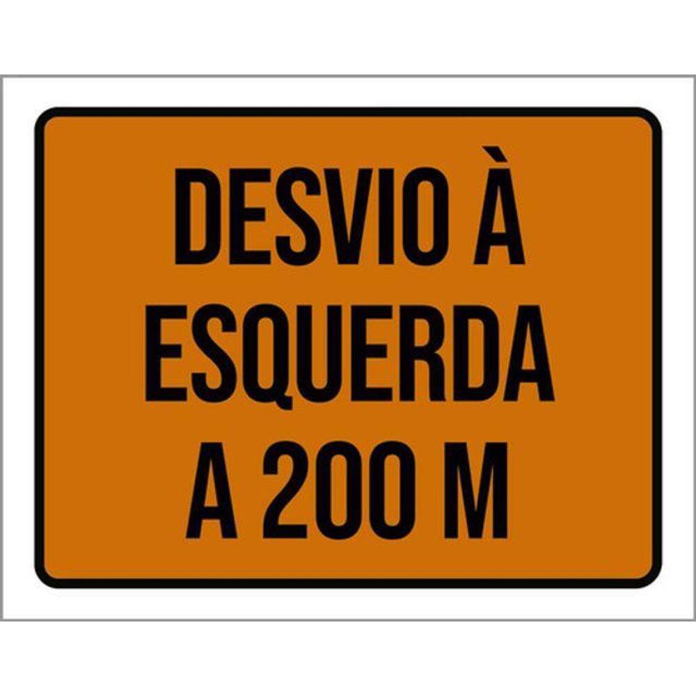 Kit 3 Placas Sinalização - Desvio À Esquerda 200M