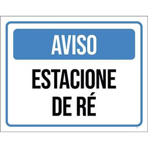 Kit 3 Placas De Sinalização - Aviso Estacione De Ré