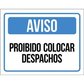 Kit 3 Placas Aviso Proibido Colocar Despachos