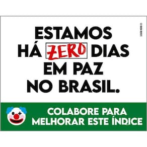 Kit 3 Placas Estamos Zero Dias Paz No Brasil
