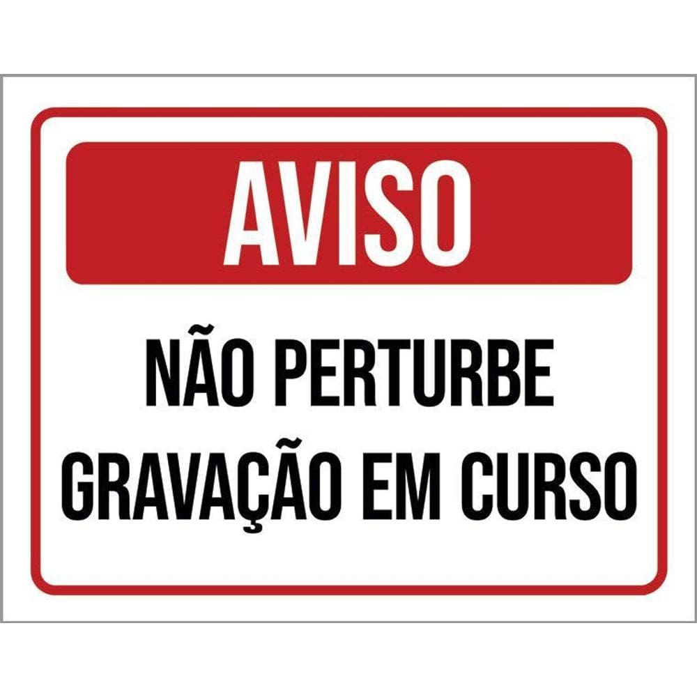 Placa - Aviso Não Perturbe Gravação Em Curso 36X46