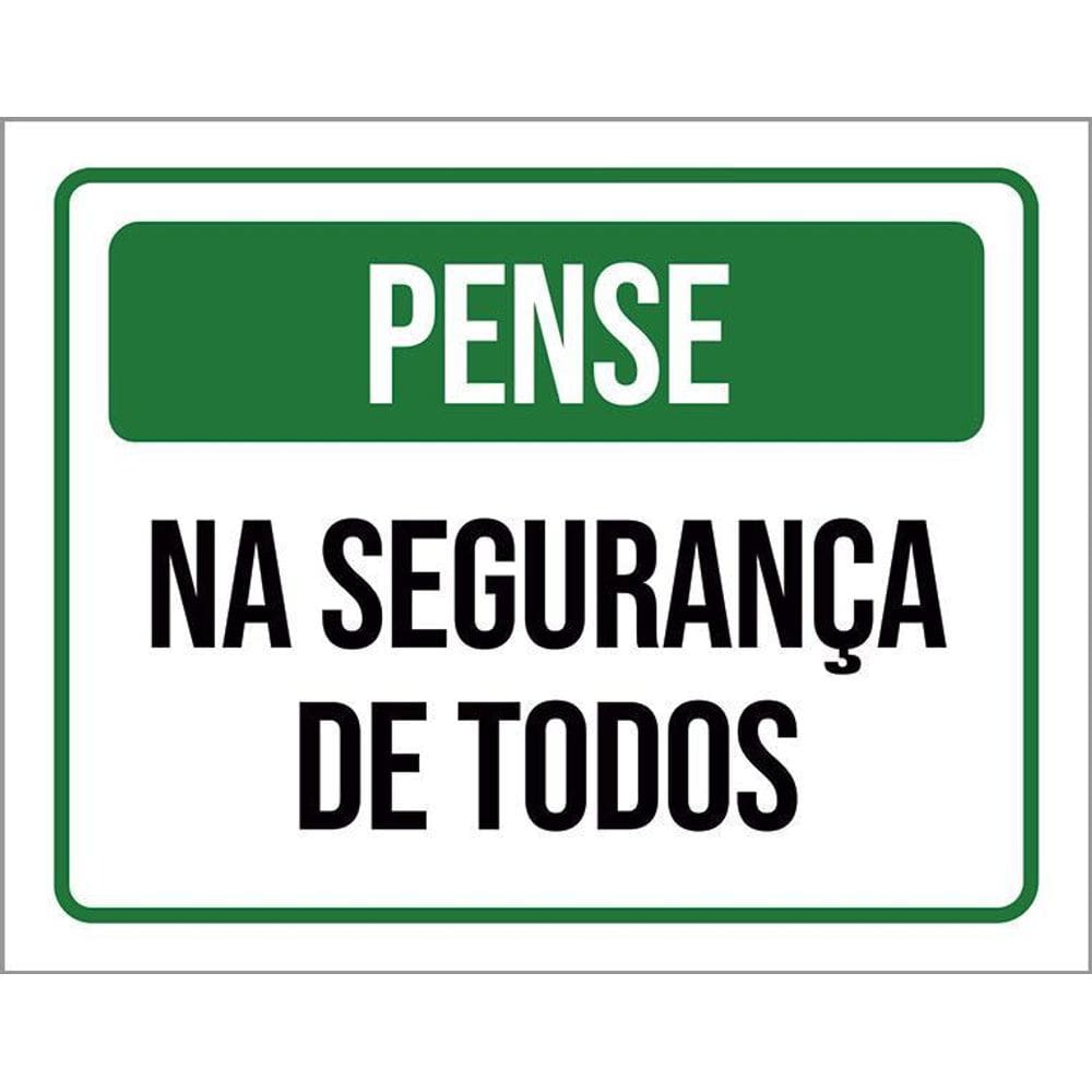 Placa De Sinalização - Pense Segurança De Todos 36X46