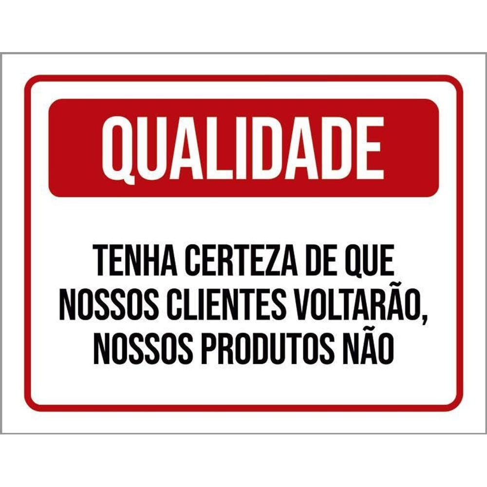Kit 3 Placas Qualidade Certeza Clientes Voltarão
