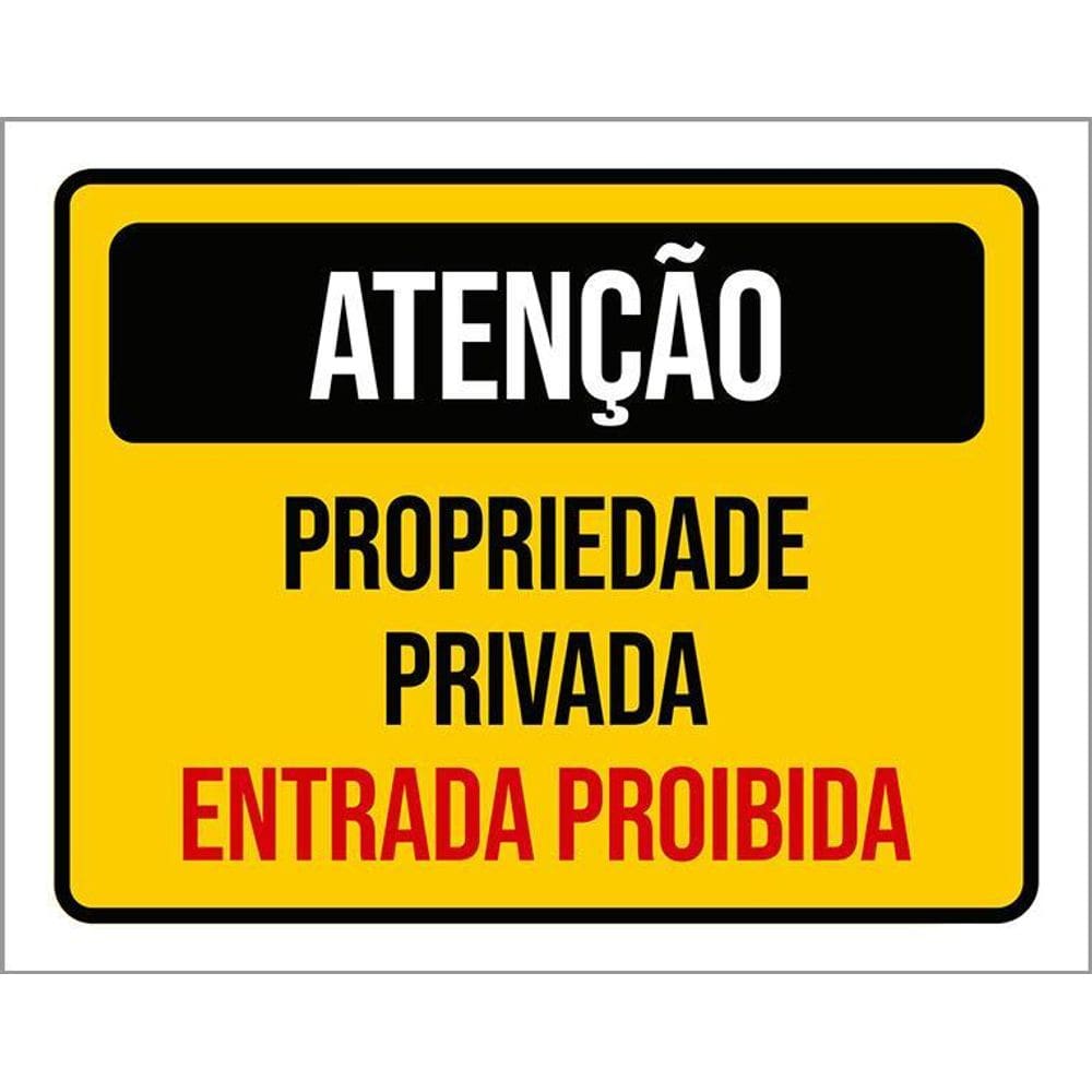 Kit 3 Placas Atenção Propriedade Privada Entrada Proibida