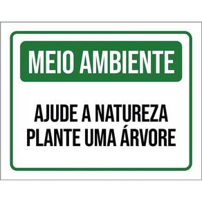 Placa De Sinalização - Meio Ambiente Ajude Natureza 36X46