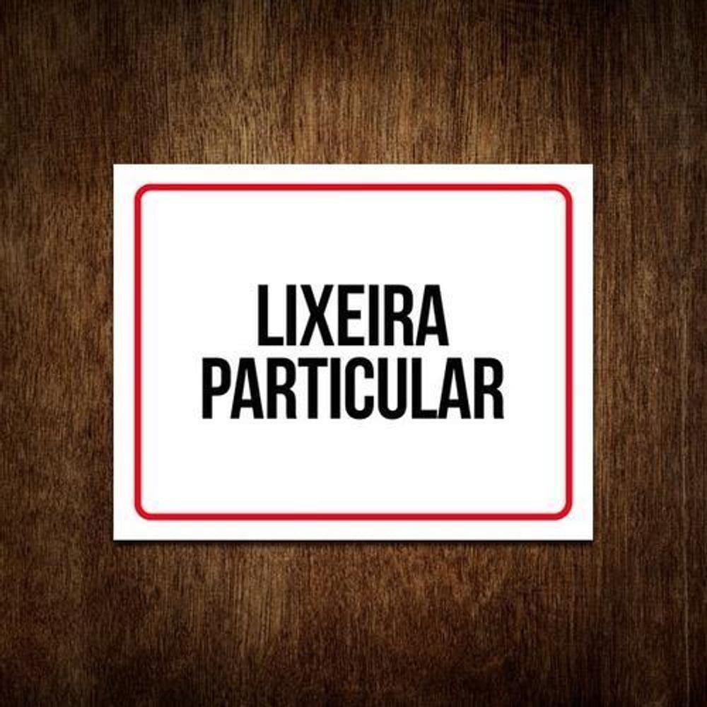 Placa De Sinalização - Lixeira Particular 36X46