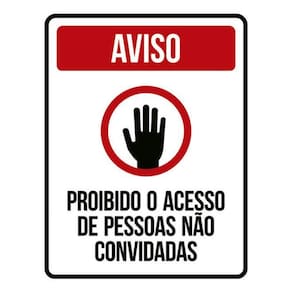 Kit 3 Placas Aviso Proibido Acesso Pessoas Não Convidadas