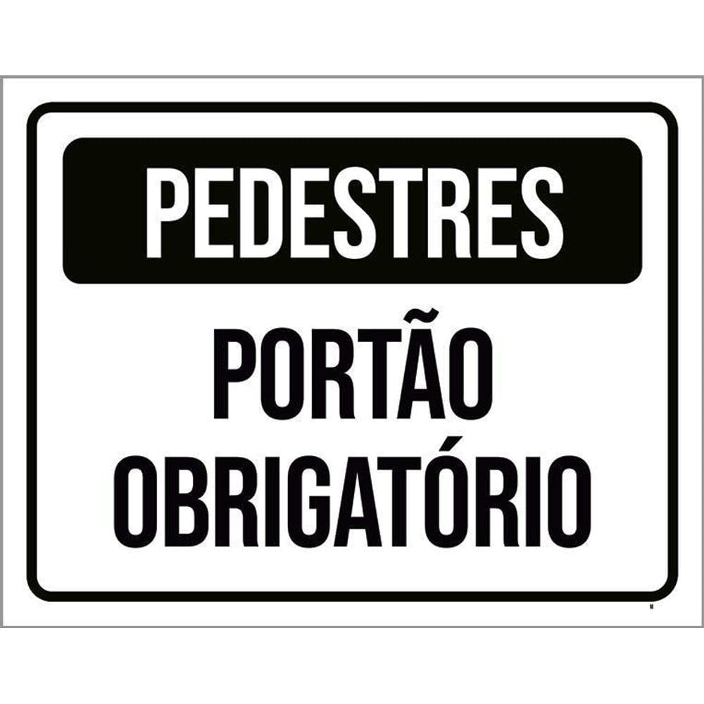 Placa Pedestres Portão Obrigatório 36X46
