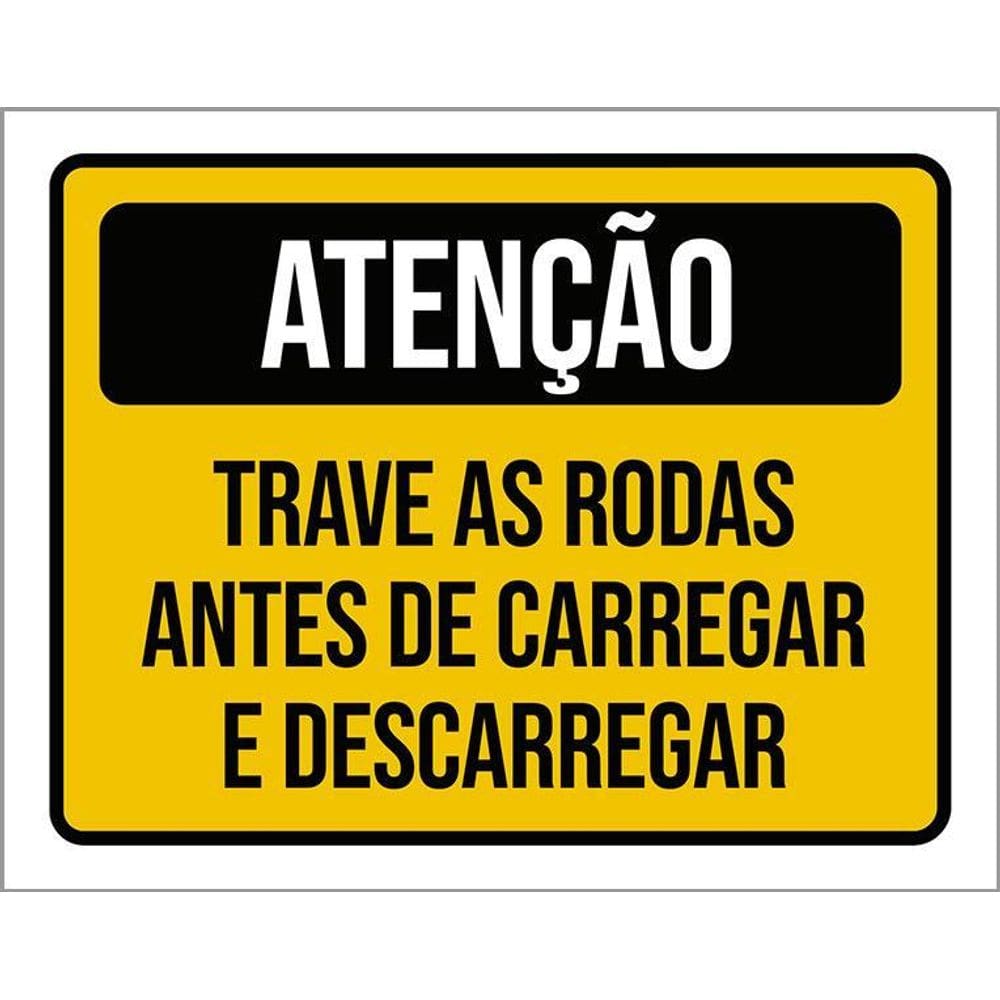 Placa Atenção Trave Todas Antes Carregar Descarregar 36X46