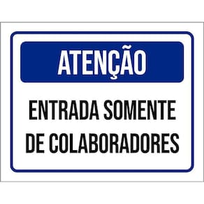 Placa De Atenção - Entrada Somente De Colaboradores 36X46