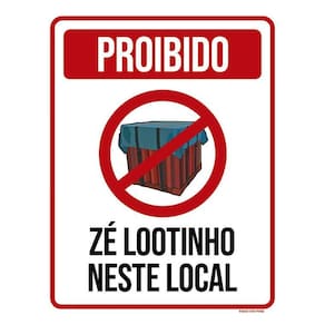 Placa Decorativa - Proibido Zé Lootinho Neste Local 36X46