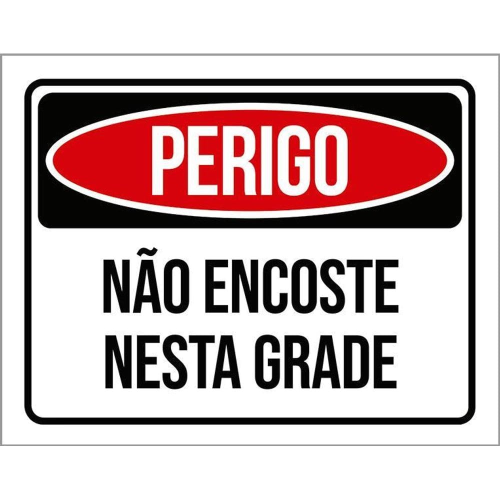 Placa Perigo Não Encoste Nesta Grade 36X46