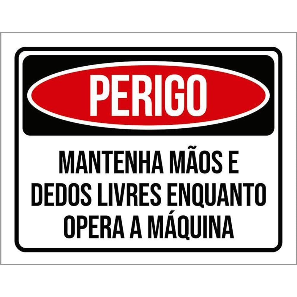 Placa Perigo Mantenha Mãos Livres 36X46