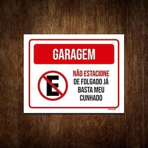 Placa De Sinalização - Não Estacione Folgado Cunhado 36X46