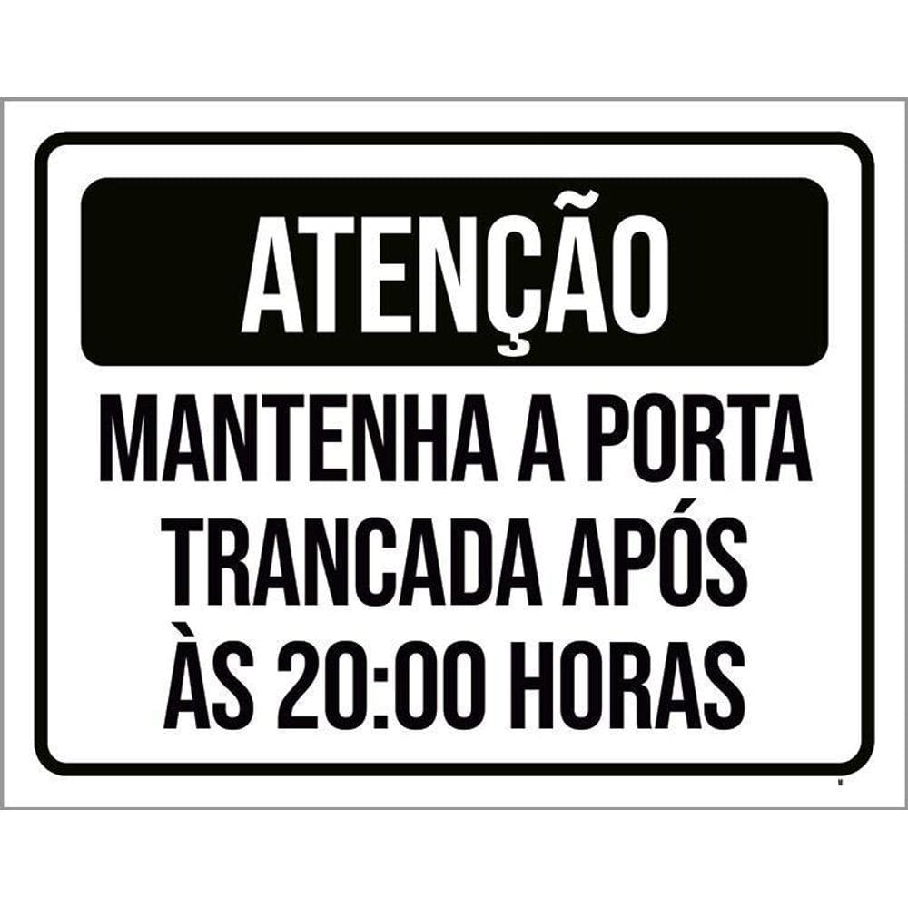 Kit 3 Placas Atenção Mantenha Porta Fechada 20 Horas
