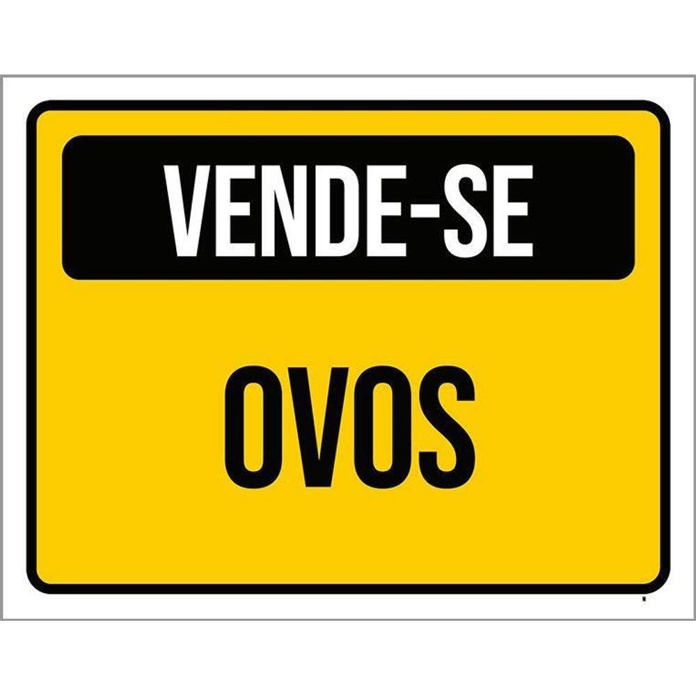 Placa De Sinalização - Vende-Se Ovos 36X46