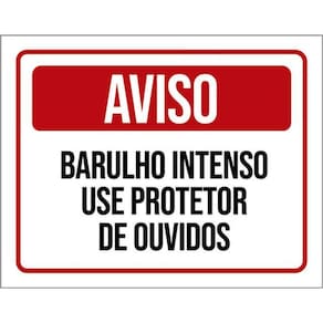 Kit 3 Placas Aviso Barulho Intenso Use Protetor Ouvidos