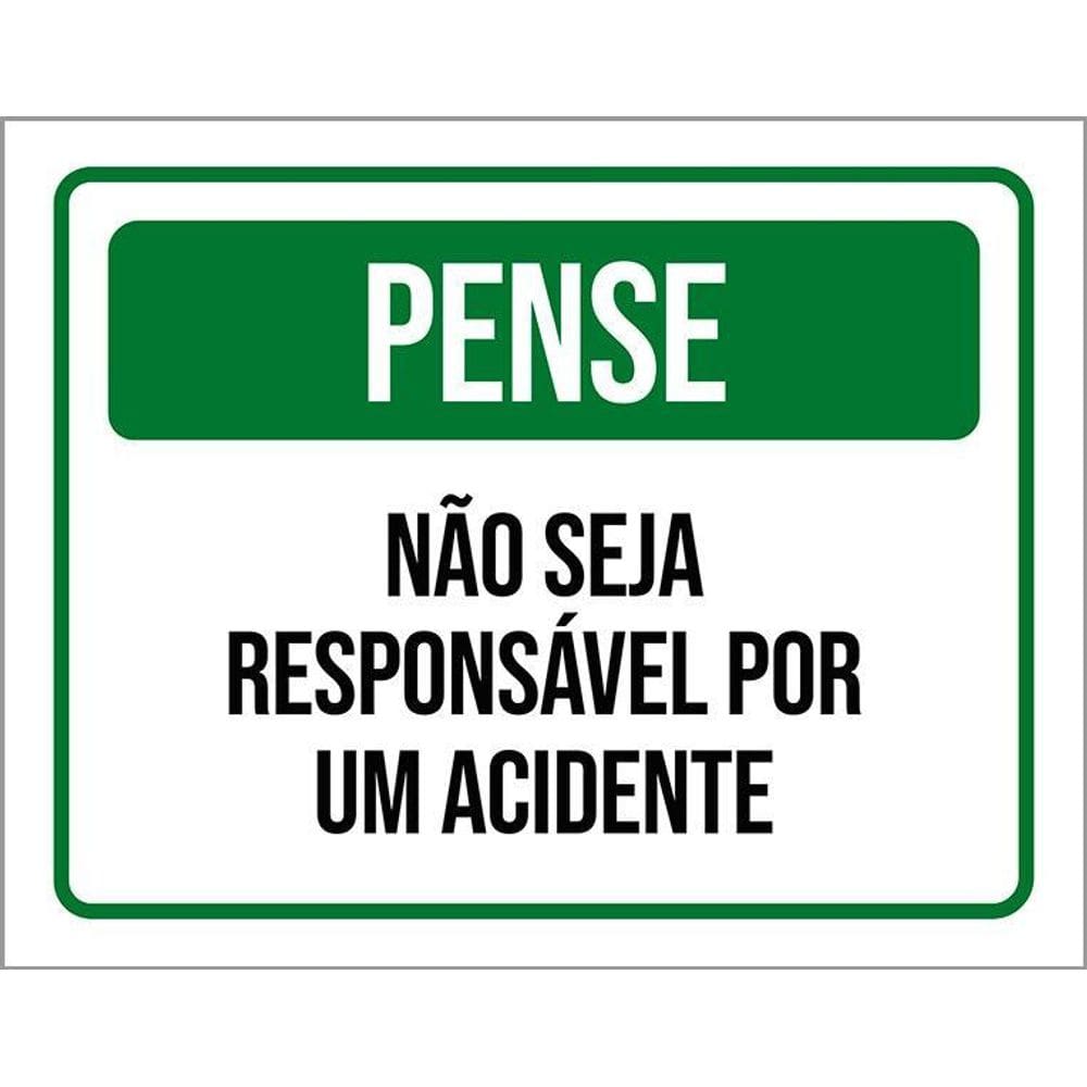 Placa Pense Não Seja Responsável Por Acidente 36X46