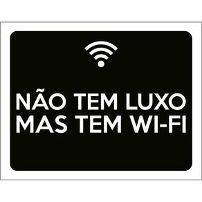 Placa Decorativa - Não Tem Luxo Mas Tem Wi-Fi 36X46