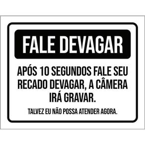 Placa Fale Devagar Após 10 Segundos Câmera Gravar 36X46
