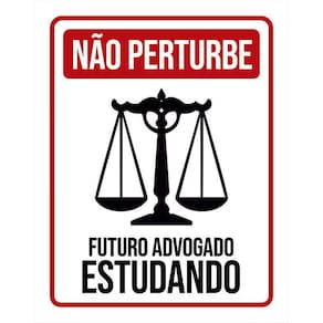 Placa Não Perturbe - Futuro Advogado Estudando 36X46