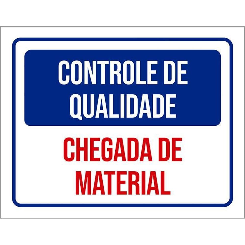 Kit 3 Placas Controle De Qualidade Chegada De Material