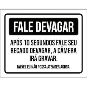 Placa Fale Devagar Após 10 Segundos Câmera Gravar 36X46