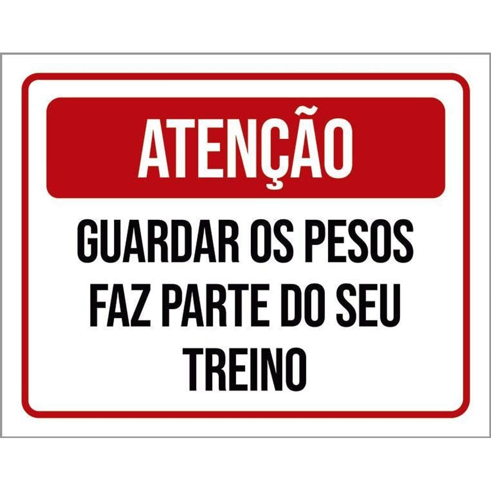 Placa Sinalização - Atenção Guardar Pesos Treino 36X46