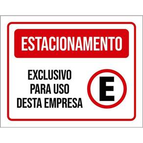 Placa Sinalização - Estacionamento Exclusivo Empresa 36X46