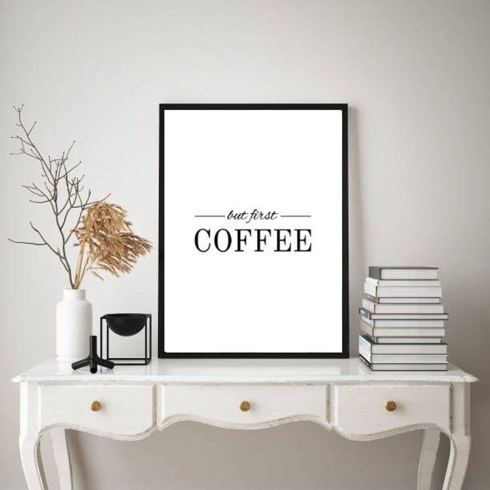 Quadro But First Coffee - Minimalista 33X24Cm - Com Vidro