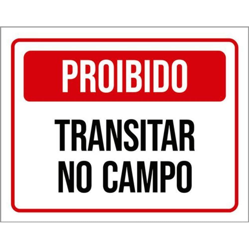 Kit 3 Placas Proibido Transitar No Campo