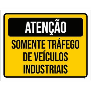 Placa Atenção Somente Tráfego Veículos Industriais 36X46