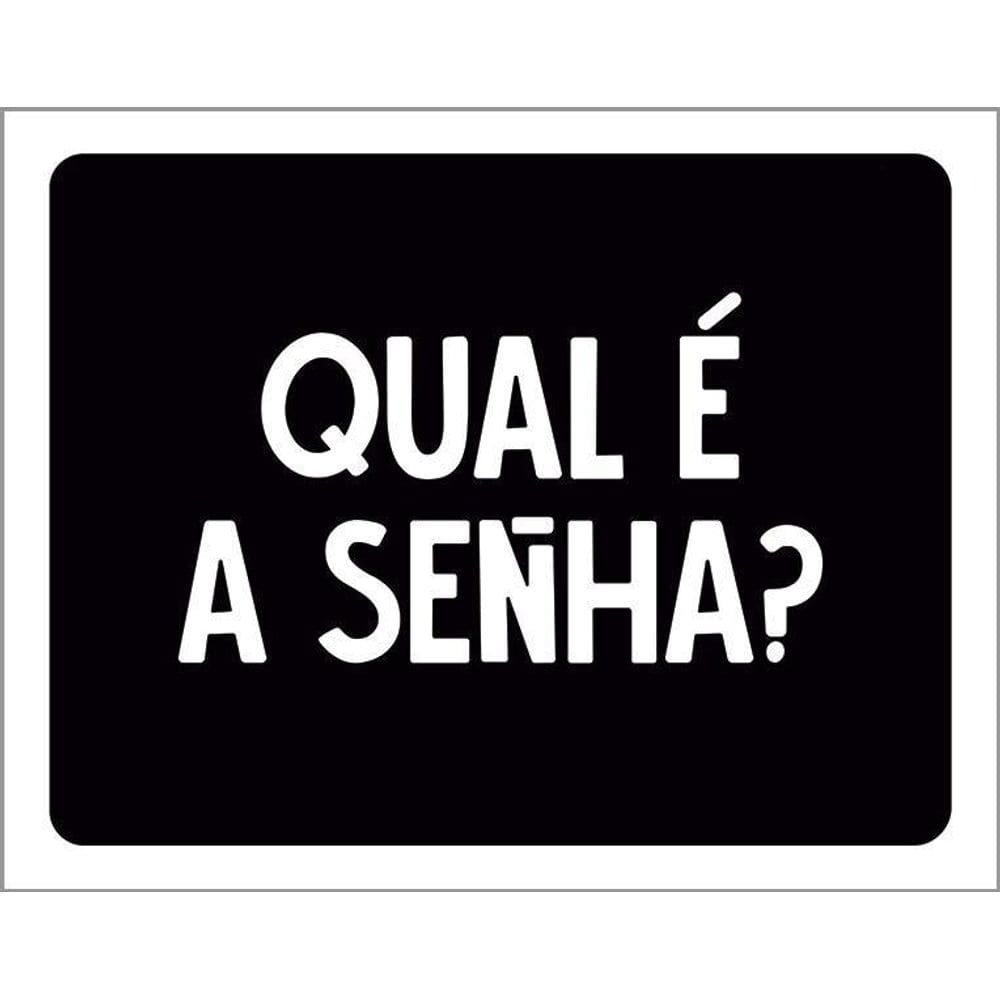 Kit 3 Placas Decorativa Qual É A Senha