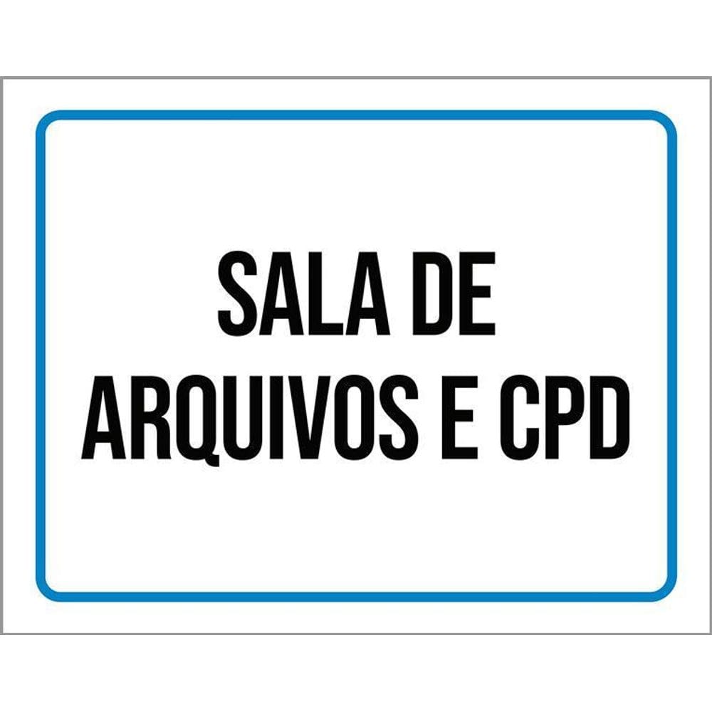 Placa Sinalização - Sala Arquivos E Cpd 36X46