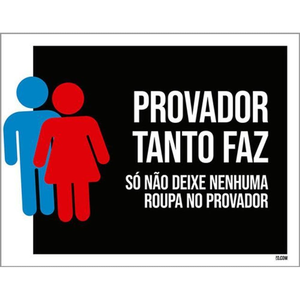 Kit 3 Placas Provador Tanto Faz