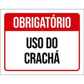 Kit 3 Placas Sinalização - Obrigatório Uso Do Crachá