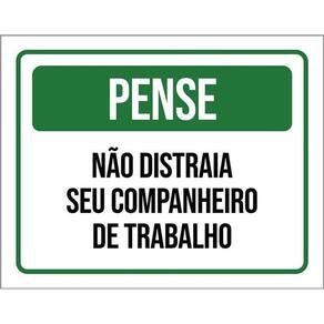 Placa Pense Não Distraia Seu Companheiro Trabalho 36X46