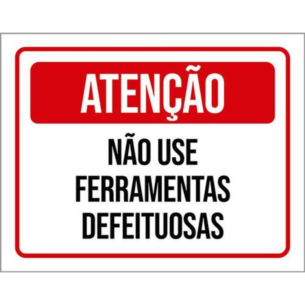 Kit 3 Placas Atenção Não Use Ferramentas Defeituosas