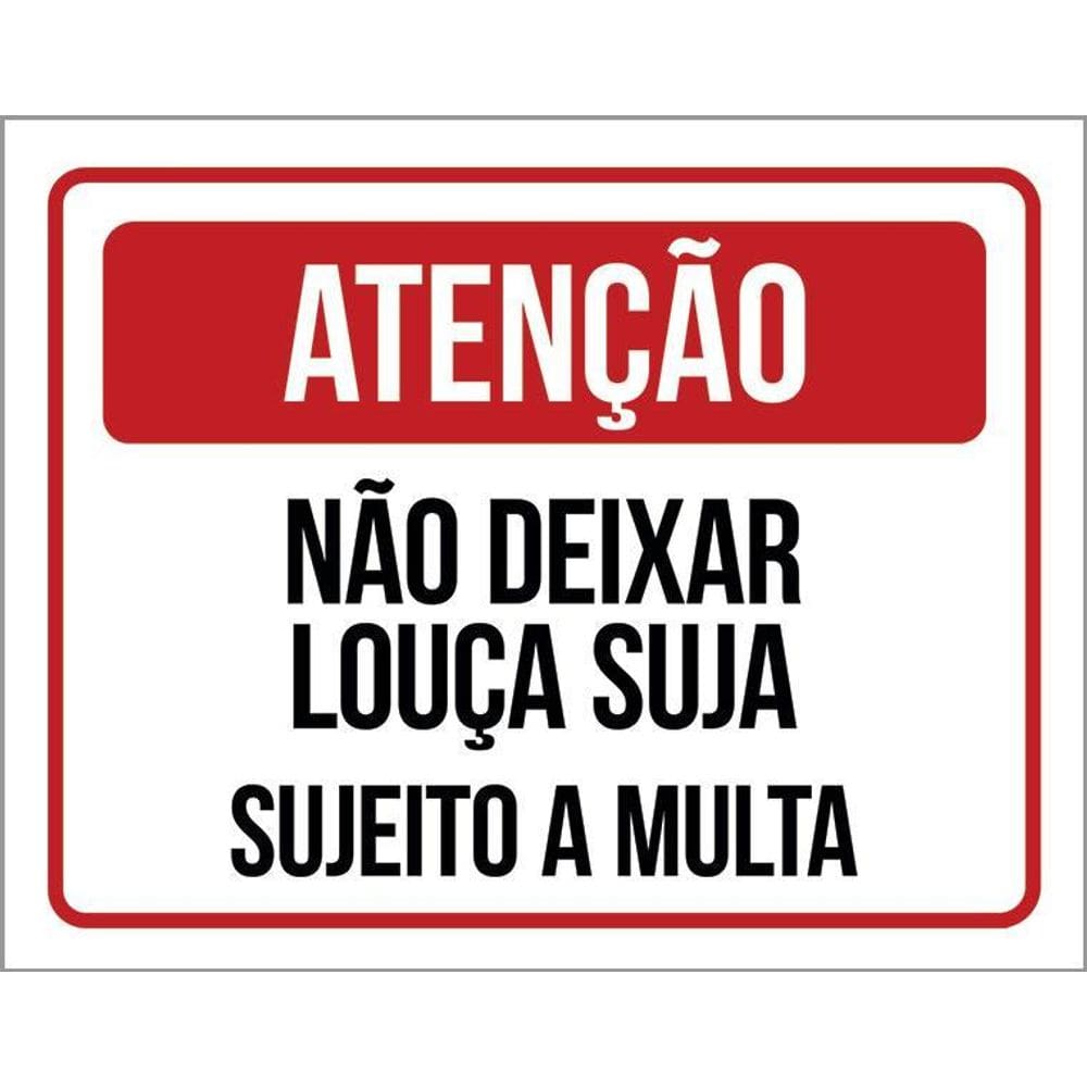 Placa Atenção Não Deixar Louça Suja Sujeito A Multa 36X46