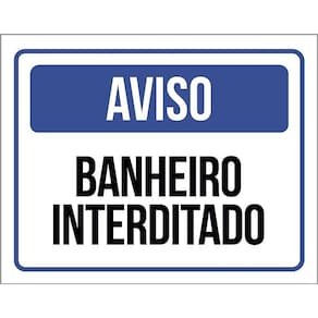 Kit 3 Placas Aviso Banheiro Interditado