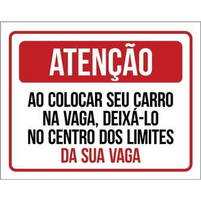 Placa Atenção Ao Colocar Carro Na Vaga Condomínio 36X46
