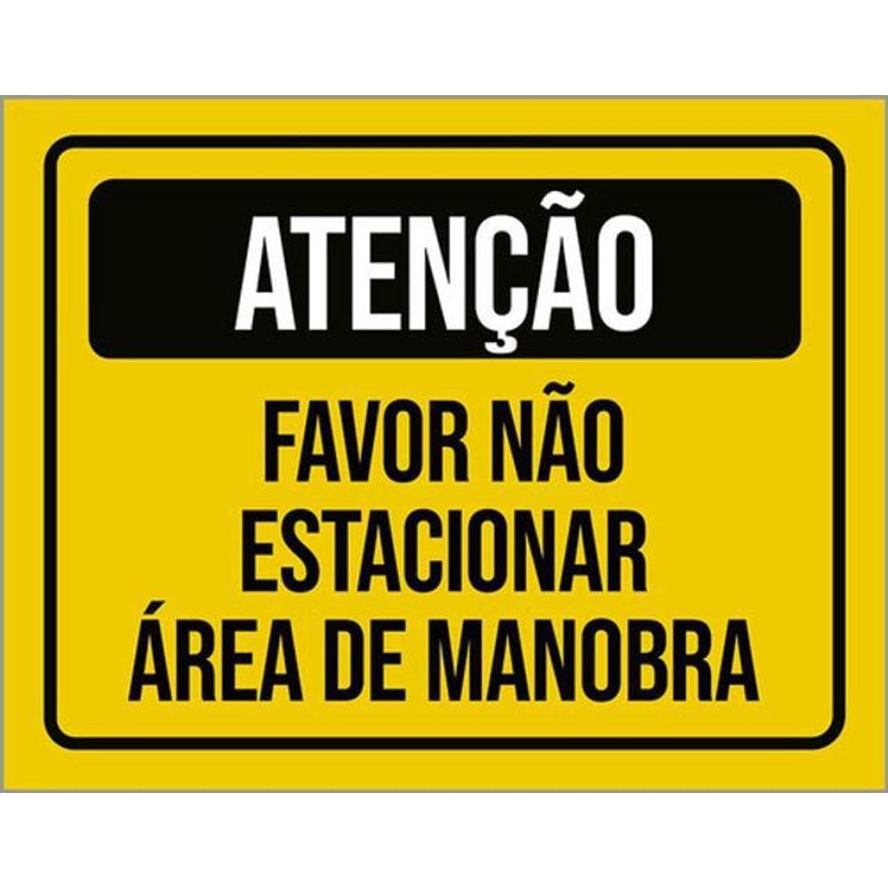Kit 3 Placas Atenção Favor Estacionar Área De Manobra