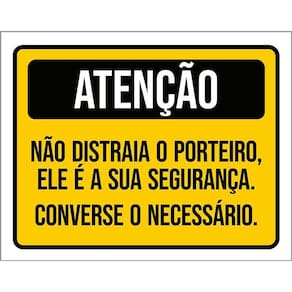 Placa Atenção Não Distraia Porteiro Converse 36X46
