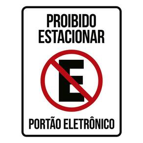 Placa Proibido Estacionar Portão Eletrônico Ml3817 36X46