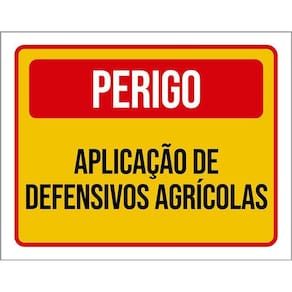 Placa Perigo Aplicação De Defensivos Agrícolas 36X46