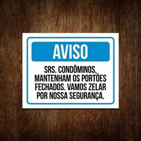 Placa Condomínio - Mantenham Os Portões Fechados 36X46
