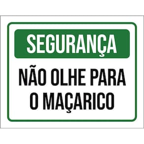 Placa Segurança Não Olhe Para O Maçarico 36X46